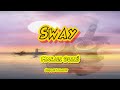 Sway - Michael Buble reggae (Karaoke version)