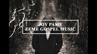 Joy Pame - Luibuame je ku lalei (Zeme Gospel Music)