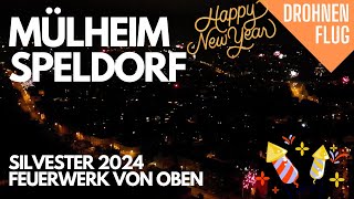 Mülheim - Silvester 2024 Feuerwerk über Speldorf | Drohne | 2024/2025