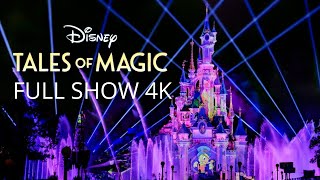 [4K] NEW Disney Tales of Magic - FULL SHOW | Disneyland Paris 2025