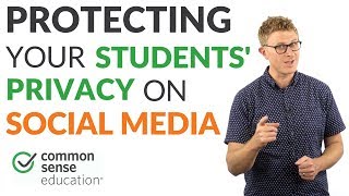 Protecting Students' Privacy on Social Media