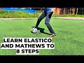 Elastico Skills Tutorial To 8 Simple Steps | Dribbling Skills In Football