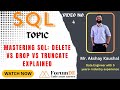 Mastering SQL DELETE vs DROP vs TRUNCATE Explained!