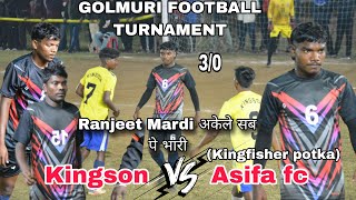 Kingfisher potka (Asifa) 03 🆚 00 Kingson Telco||golmuri football tournament||