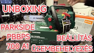 Erre Számíts, Ha...Parkside PBBPS 700A1 Chainsaw / Láncfűrész...