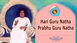 841 - Hari Guru Natha Prabhu Guru Natha Partheesha Natha |  Sathya Sai Bhajan