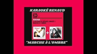 renaud marche à l'ombre karaoké