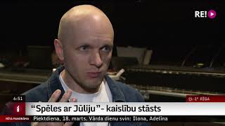 “Spēles ar Jūliju”- kaislību stāsts (LTV Rīta Panorāma 18.03.2022.)