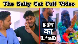 The Salty Cat Full Video | Topla Bhaiya Comedy| Chauhan Vines | Joke Clips