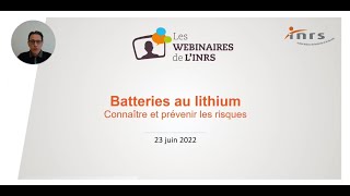 Webinaire - Batteries au lithium : connaître et prévenir les risques