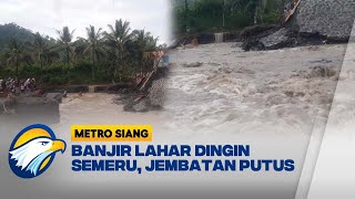 Jembatan Putus Akibat Banjir Lahar Dingin