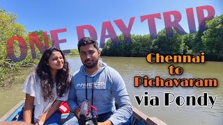 Chennai To Pichavaram || one day trip|| World's 2nd Largest Mangrove Forest