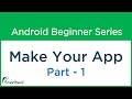 #34 Android Tutorial : How to Make Android App - Android Interview - Part - 1
