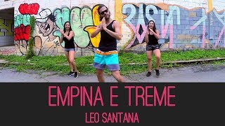 Empina e Treme - Léo Santana | (Coreografia) | UP! DANCE