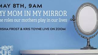 My Mom in my Mirror, TRISHA FROST \u0026 KRIS TOYNE AT HOPE4LIFE