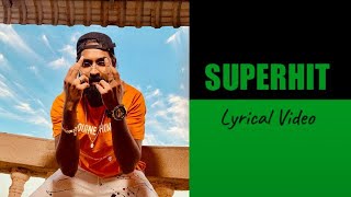 EMIWAY - SUPERHIT [lyrics] | [Emiway Bantai] [Superhit Lyrics] | New Rap Song 2020 [HINDI] [SONG]