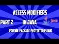 access modifiers in java with realtime example Part 2