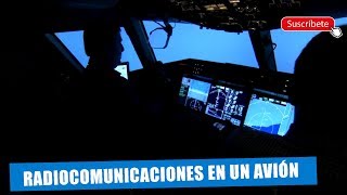 RADIOCOMUNICACIONES EN LA AVIACIÓN ¿SI SIRVEN?   |  Oficial en Operaciones Aéreas