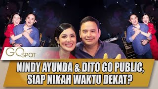 NINDY AYUNDA \u0026 DITO MAHENDRA GO PUBLIC, SIAP NIKAH? - GOSPOT