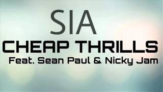 Sia   Cheap Thrills Ft  Sean Paul & Nicky Jam (lyrics)
