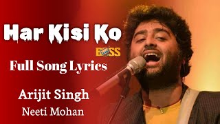 Arijit Singh: Har Kisi Ko (Lyrics) Boss | Neeti Mohan | Akshay Kumar, Sonakshi Sinha