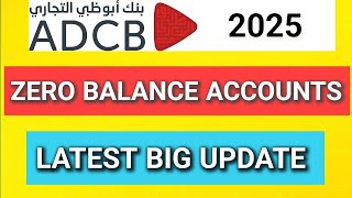 ADCB Zero Balance Account New Update! No Fees?