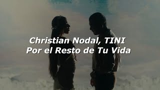 Christian Nodal, TINI - Por El Resto De Tu Vida (Letra)