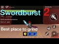 Best place to farm exp in swordburst 2!