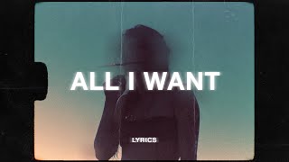 Kodaline - All I Want (Lyrics)