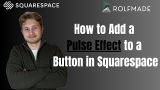 How to Add a Pulse Effect to a Button in Squarespace (2025)