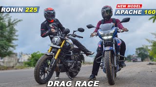 new 2022 Apache 160 vs Ronin 225 : Drag Race || जबरदस्त Top End Race Battle