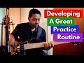 Developing A Great Practice Routine