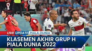 Klasemen Akhir Grup H Piala Dunia 2022, Portugal Kokoh di Puncak & Korea Selatan Ungguli Uruguay