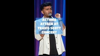 Asthma Attack at a Travis Scott Concert | Nimesh Patel | Stand Up Comedy