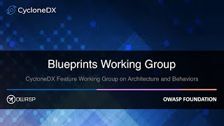 CycloneDX Blueprints WG (2024-10-04)