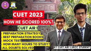 How Ayushmaan scored 100% in CUET? BY SRCC| CUET books, mock test etc|CUET 2023 preparation strategy