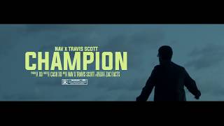 NAV - Champion ft. Travis Scott ( Music )