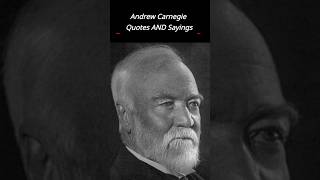 quotes about famous people andrew carnegie  #famousquotes