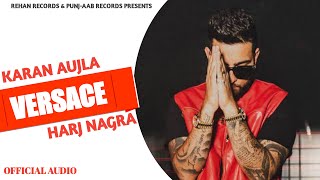 Versace- Karan Aujla Ft. Paul G | CMSAAB1| Harj Nagra (Official Lyrical Video) New Punjabi Song 2023