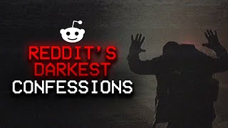 Creepy TRUE Reddit's Darkest Confessions (Vol. 27)