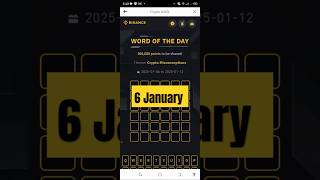 Binance word of the day Ans today 6 Latter Binance Crypto wordl today 6 January 2025 #binancetrading