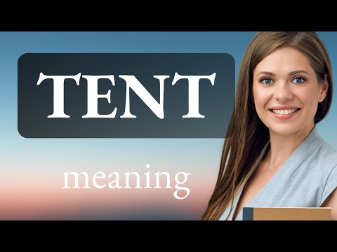 What does tented mean?