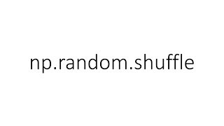 np.random.shuffle in numpy