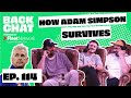 Episode 114 - How Adam Simpson Survived | BackChat Podcast