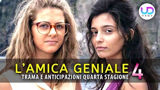 L'Amica Geniale 4: Trama ed Anticipazioni Della Nuova Stagione!