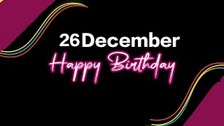 26 December 2022 | Birthday Song Status | Birthday Song Status | Happy Birthday Song | By PapaUsha