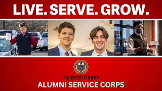 Live. Serve. Grow. Join Fairfield Prep’s Alumni Service Corps