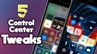 Top 5 Control Center Cydia Tweaks for iOS 11 - 11.4.1 [PART 1]