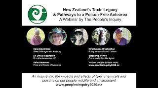 The People's Inquiry 2020 Webinar - New Zealand's  Toxic Legacy and Pathways Forward