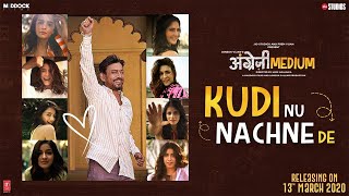 Kudi Nu Nachne De Full Video Song | Angrezi Medium | Kudi Nu Nachne De Full HD Video Song